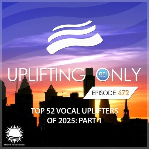  Ori Uplift - Uplifting Only 672 (2025-12-25) 