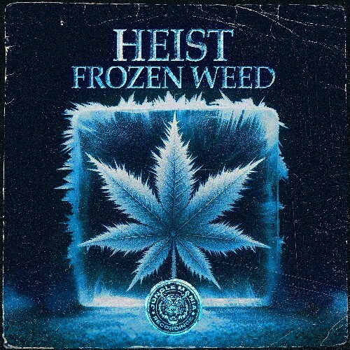  Heist - Frozen Weed (2024) 