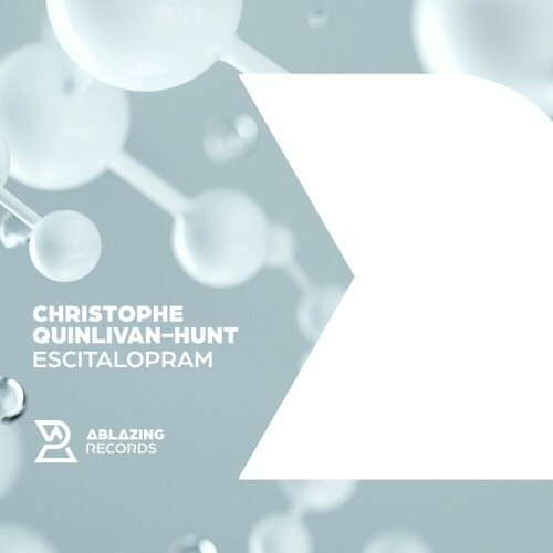  Christophe Quinlivan-Hunt - Escitalopram (2024) 