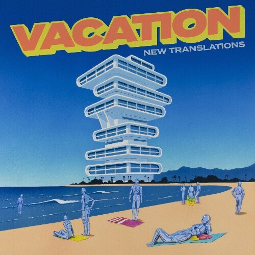 New Translations - Vacation (2025)