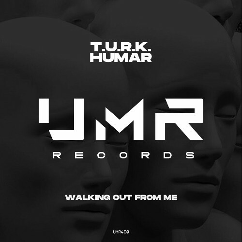  Humar & T.U.R.K. - Walking Out From Me (2024) 