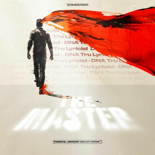 DNA Tru Lyricist - The Master (2025)