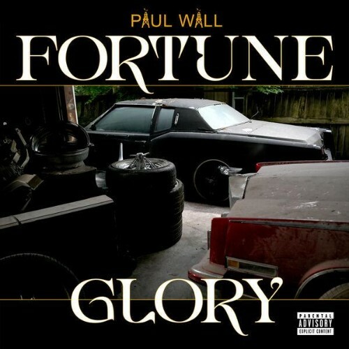 Paul Wall, Crys Wall, Baby Doll Wall — Fortune & Glory (2026)