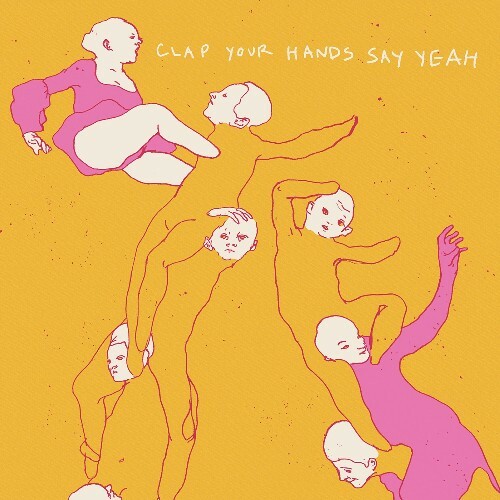 Clap Your Hands Say Yeah - Clap Your Hands Say Yeah (20th Anniversary Edition) (2024)