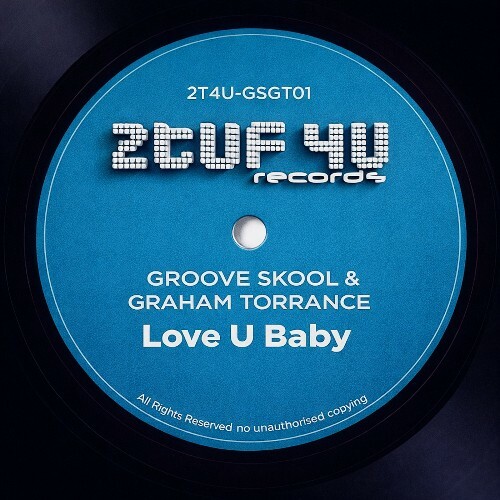  Groove School x Graham Torrance - Love U Baby (2026) 