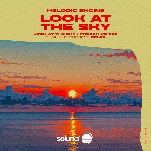 Melodic Engine - Look at the Sky (2026) Melodic Engine - Look at the Sky (2026)