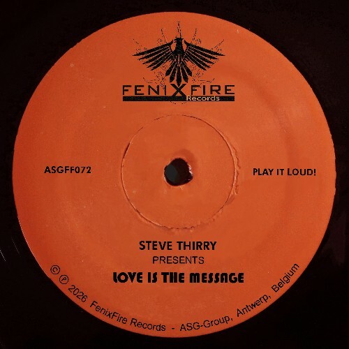  Steve Thirry - Love Is The Message (2026) 