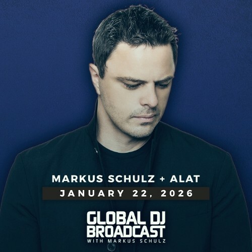  Markus Schulz & Alat - Global Dj Broadcast (2026-01-22) 