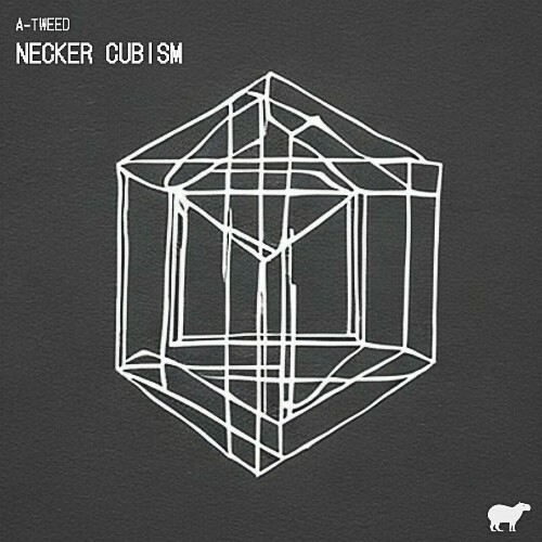  A-Tweed - Necker Cubism (2024) 