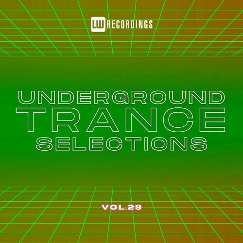  Underground Trance Selections, Vol. 29 (2025) 