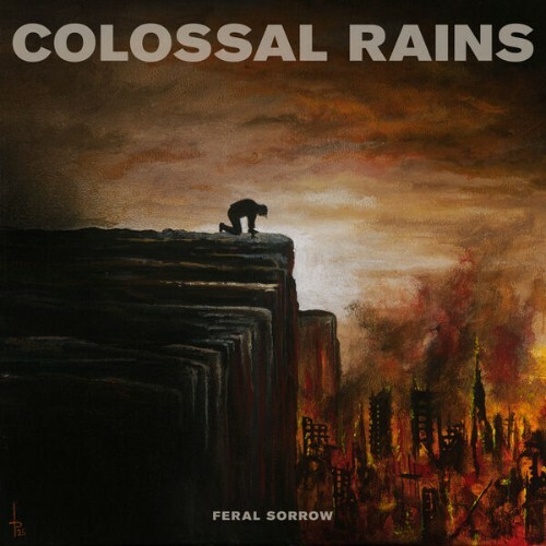  Colossal Rains - Feral Sorrow (2026) 