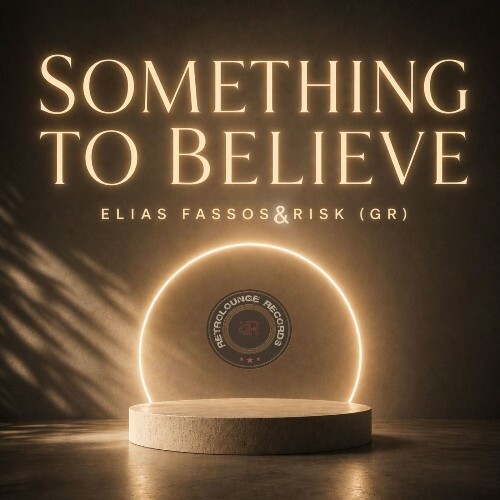  Elias Fassos & RisK (Gr) - Something to Believe (2026) 