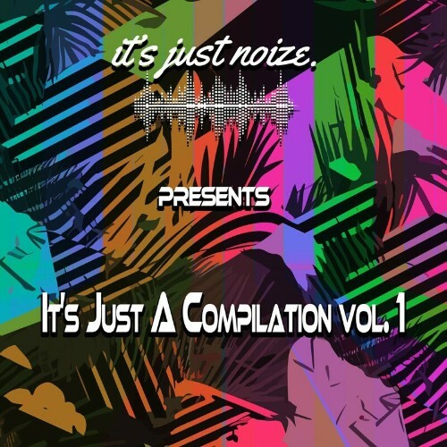 It\`s Just A Compilation Vol. 1 (2024)