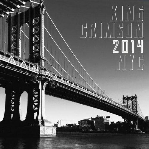 King Crimson - 2014 NYC (2026) King Crimson - 2014 NYC (2026)