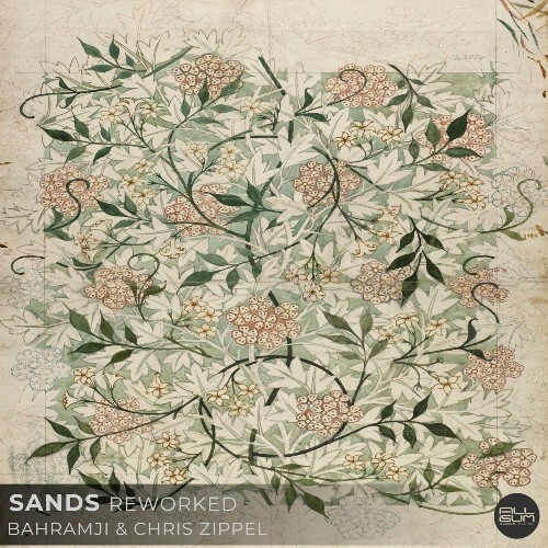 Bahramji & Chris Zippel - Sands (Reworked) (2025) Bahramji & Chris Zippel - Sands (Reworked) (2025)