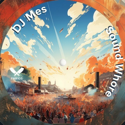  DJ Mes - Sound Whore (2024) 