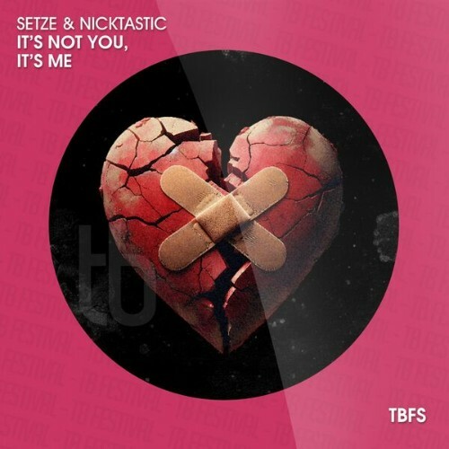  Setze & NICKTASTIC - It's Not You, It's Me (2025) 