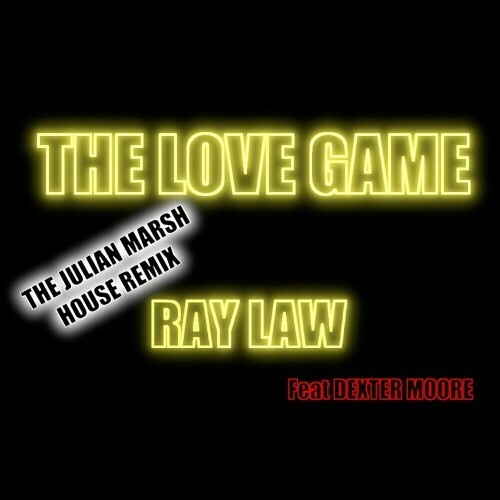  Ray Law feat. Dexter Moore - The Love Game (Julian Marsh House Mixes) (2024) 