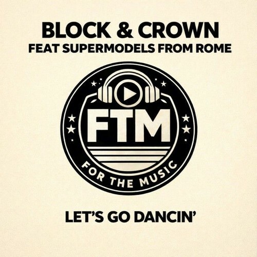  Block & Crown feat Supermodels from Rome - Let's Go Dancin' (2026) 