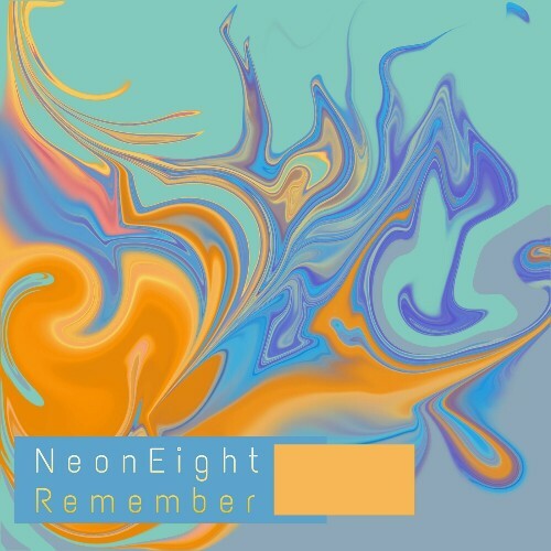  NeonEight - Remember (2024) 