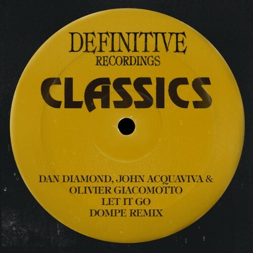  John Acquaviva x Olivier Giacomotto x Dan Diamond - Let It Go (Dompe Remix) (2025) 