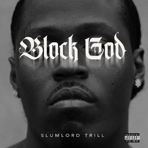  Slumlord Trill - Block God (2023) 
