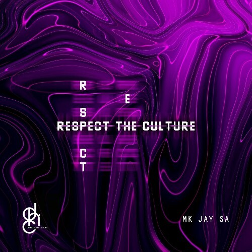  Mk Jay SA - Respect The Culture (2023) 