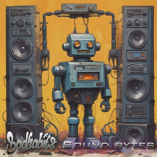 BadHabitz - Sound Bytes (2025)