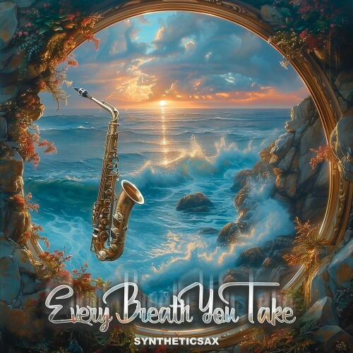 VA - Syntheticsax - Every Breath You Take (2024) (MP3)