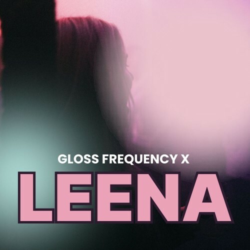  Leena - Gloss Frequency x (2025) 