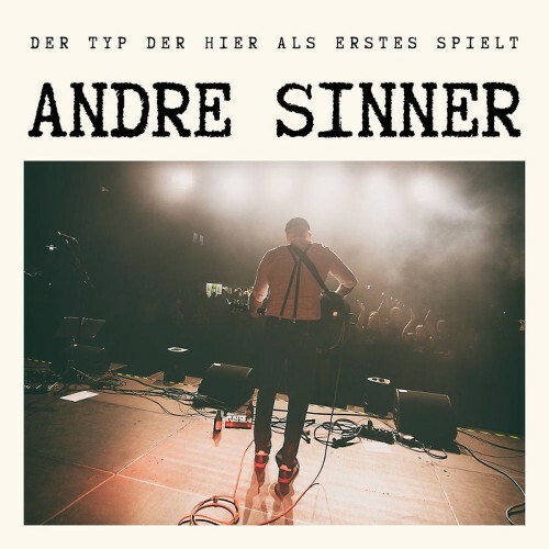  Andre Sinner - Der Typ Der Hier Als Erstes Spielt (2025) 
