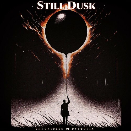  Still Dusk - Chronicles of Dystopia (2025) 