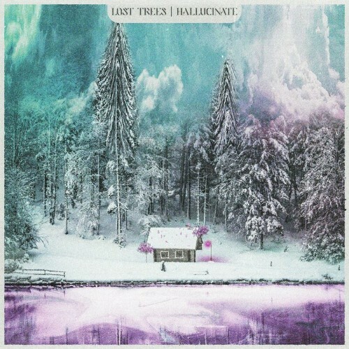  Lost Trees - Hallucinate (2024) 