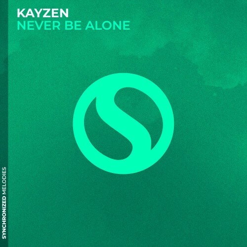  Kayzen - Never Be Alone (2026) 