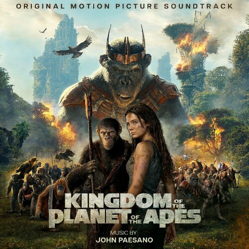  John Paesano - Kingdom of the Planet of the Apes (Original Motion Picture Soundtrack) (2024) 