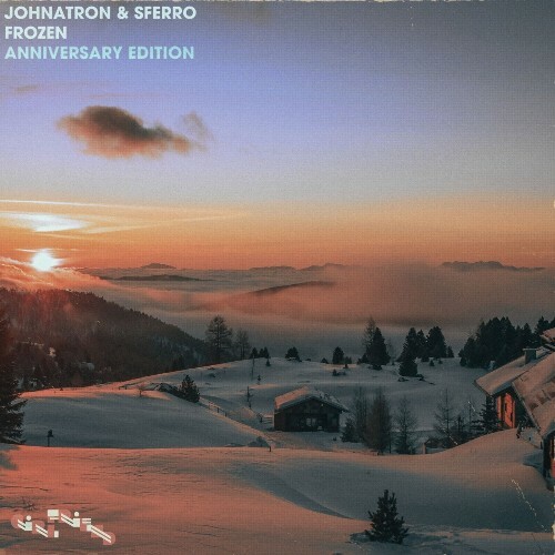  Johnatron & Sferro - Frozen Anniversary Editon (2024) 