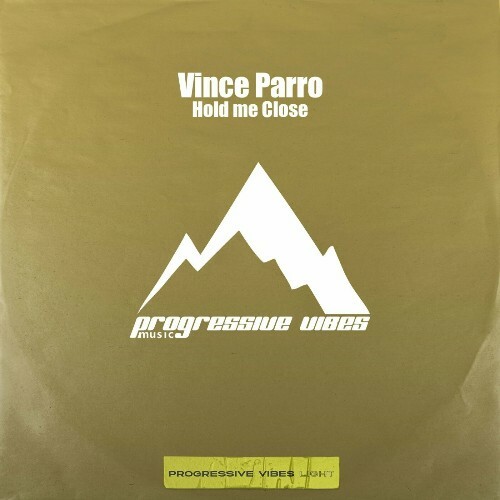 Vince Parro - Hold Me Close (2025)