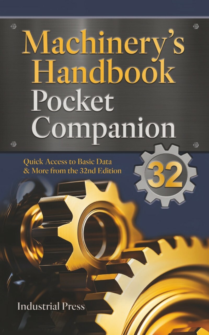 Machinery's Handbook Pocket Companion 32ed (2024) (Richard P Pohanish)