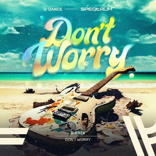  D-Frek - Don't Worry (2023) 