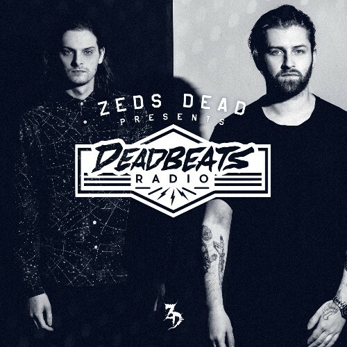 Zeds Dead - Deadbeats Radio 339 (2025-01-28)