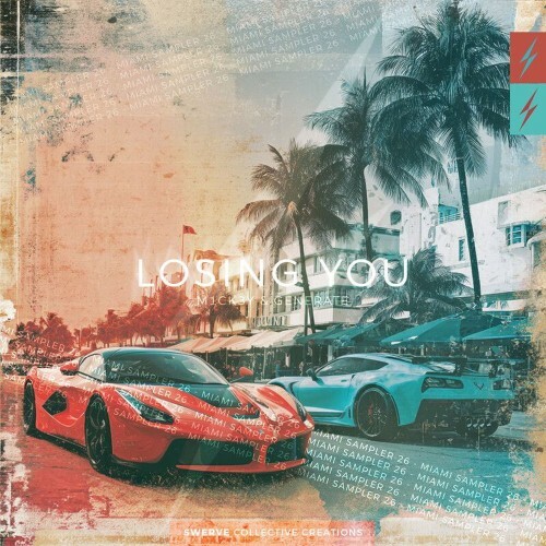  M1CK3Y and Generate - Losing You (2026) 