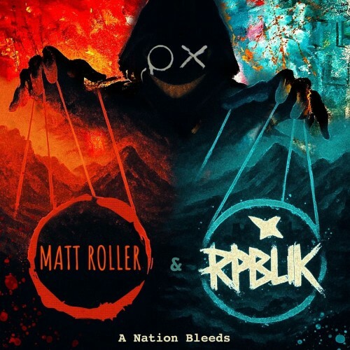 Rpblik, Matt Roller - A Nation Bleeds (2026) Rpblik, Matt Roller - A Nation Bleeds (2026)