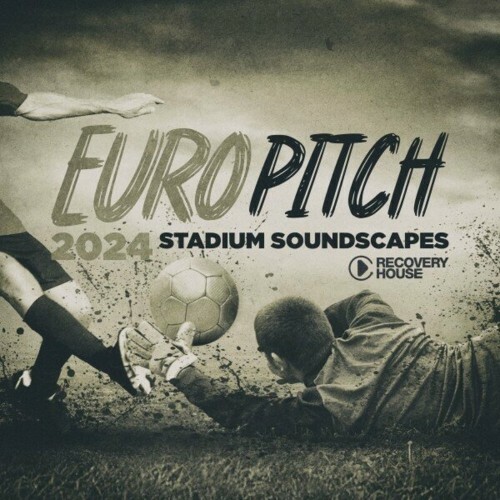  Europitch 2024 - Stadium Soundscapes (2024) 