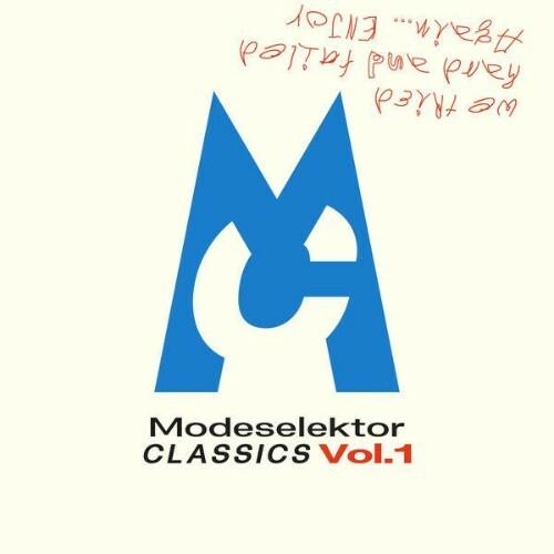  Modeselektor - Classics Vol. 1 (We tried hard and failed again... enjoy!) (2026) 