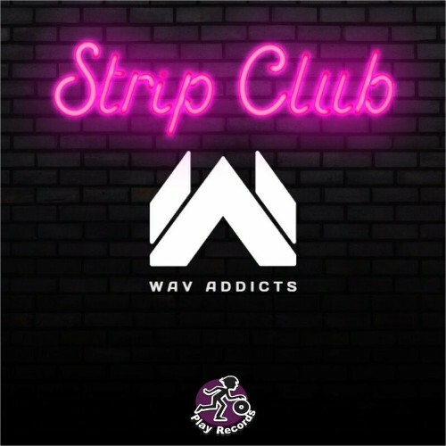 VA - Wav Addicts - Strip Club (2023) (MP3)