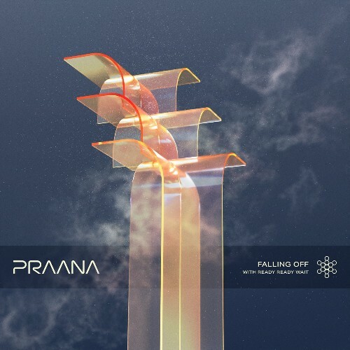 PRAANA & Ready Ready Wait - Falling Off (2025) PRAANA & Ready Ready Wait - Falling Off (2025)