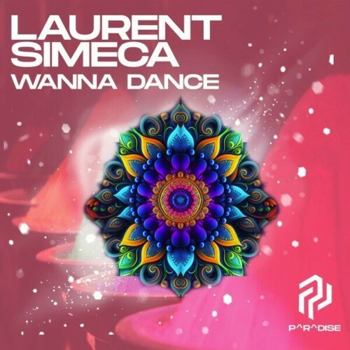  Laurent Simeca - Wanna Dance (2024) 