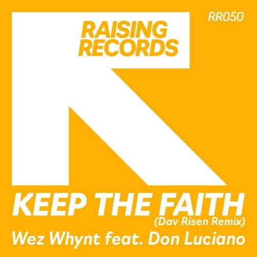 Wez Whynt x Don Luciano — Keep The Faith (Dav Risen Remix) (2026)