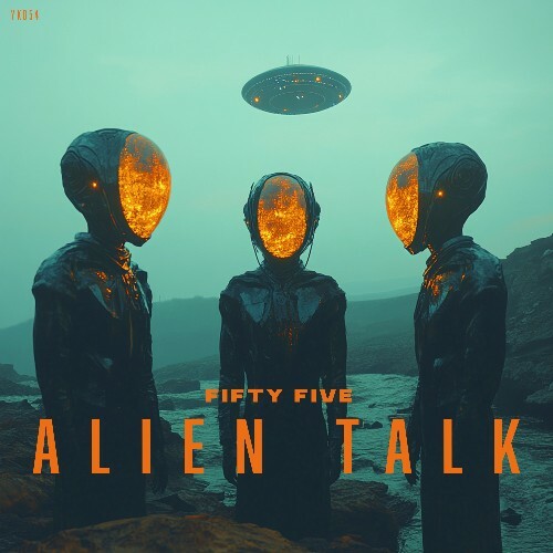  Fifty Five - Alien Talk (2025) 