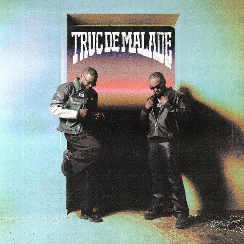 Alonzo x KeBlack - Truc De Malade (2026) Alonzo x KeBlack - Truc De Malade (2026)